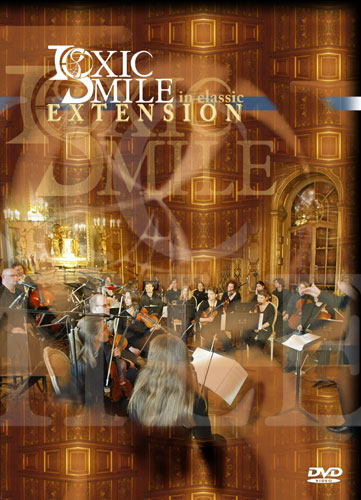 Toxic Smile – …in classic extension (2006)