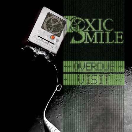 Toxic Smile – Overdue Visit (2009)