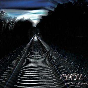CYRIL – gone through years (2013)