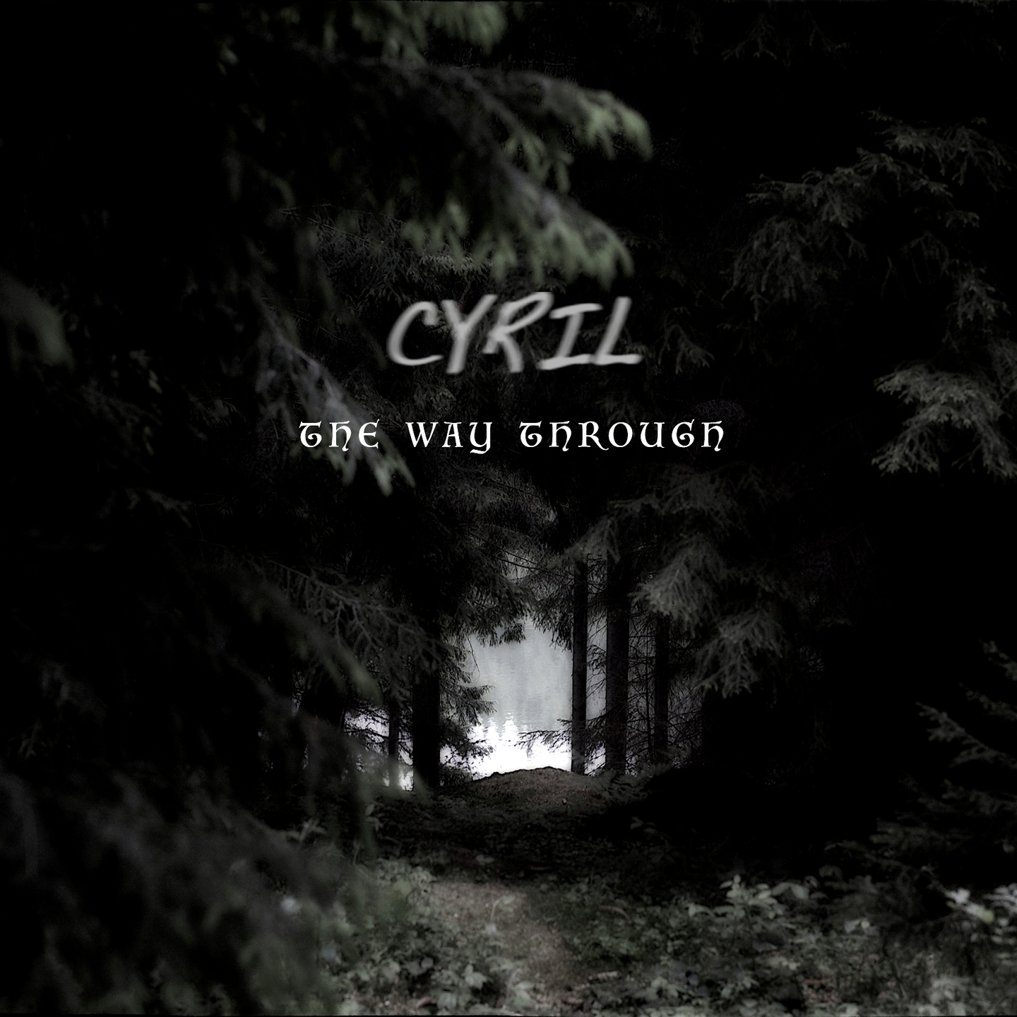 CYRIL – The way through ( rel. PPR / 2019 )