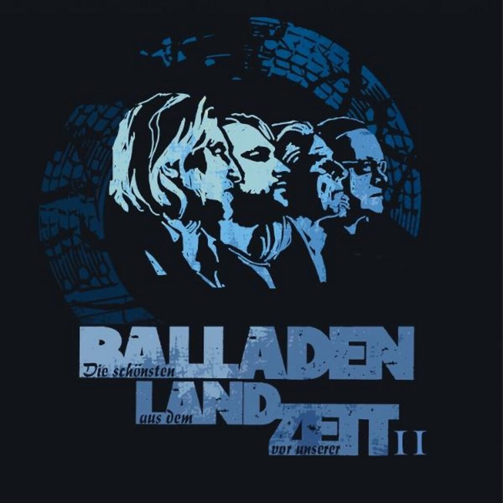 „DIE SCHÖNSTEN BALLADEN AUS DEM LAND VOR UNSERER ZEIT 2“ ( 2026 )